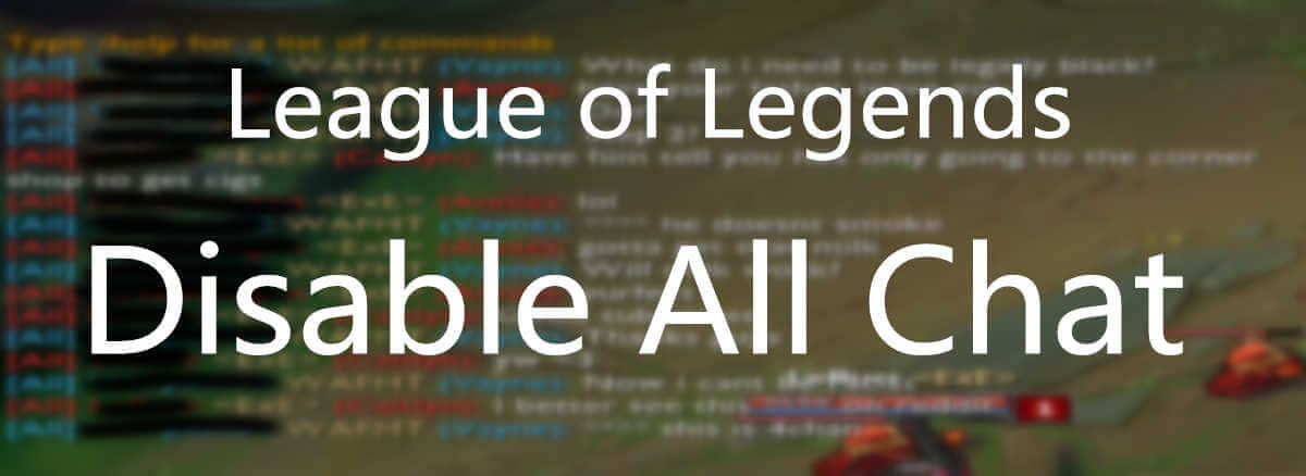 How to disable chat in league of legends