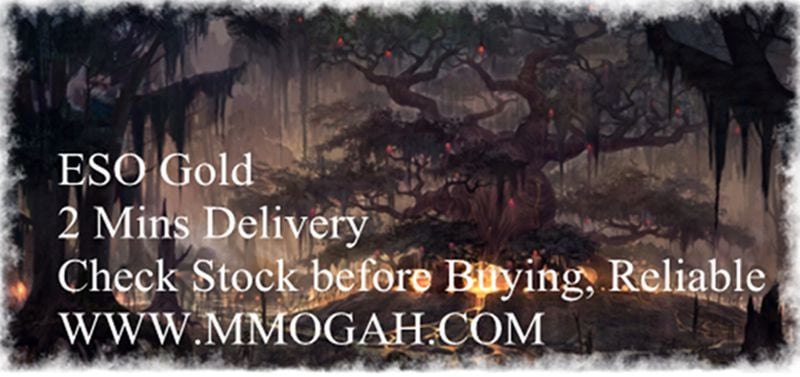 Buy ESO GOLD on WWW.MMOGAH.COM
