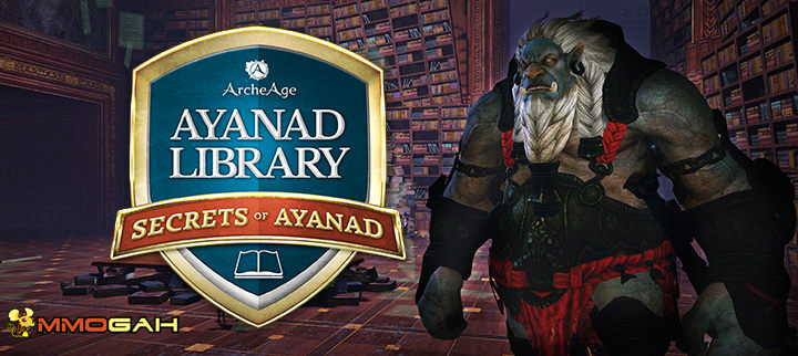 MmoGah archeage gold, Secrets of Ayanad: Ayanad Library in ArcheAge