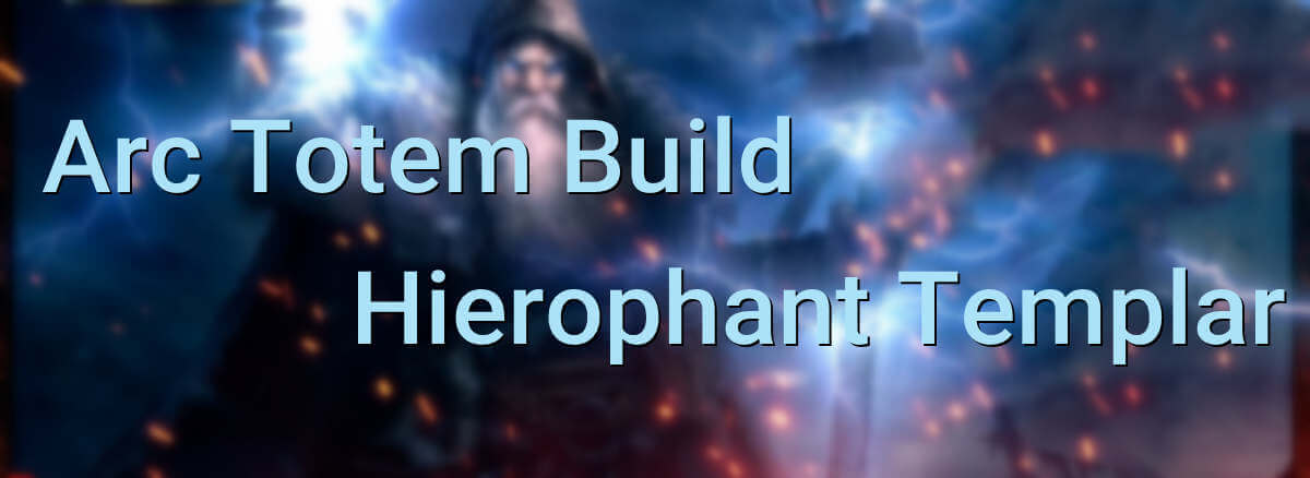 Annotate Friend Real PoE Builds 3.16: Arc Totem Build - Hierophant Templar