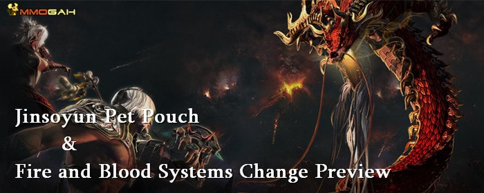 Blade And Soul News Fire And Blood Systems Change Preview Jinsoyun Pet Pouch Does the pet vanish ?