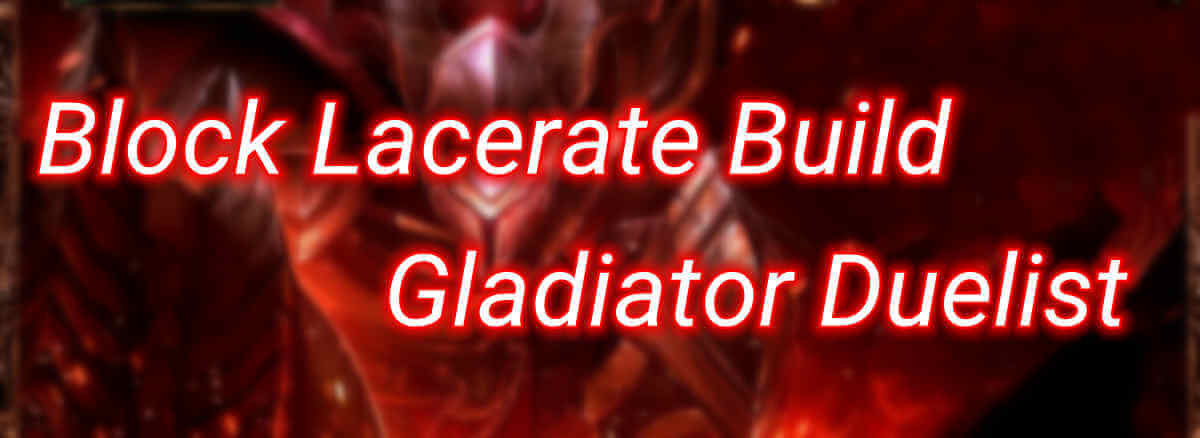 Block Lacerate Build Gladiator Duelist cover
