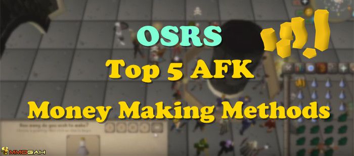 OSRS Gold Guide Top 5 AFK Money Making Methods