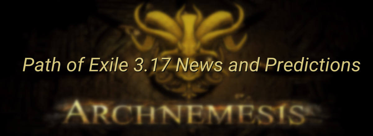 Path of Exile 3.17 News and Predictions cover