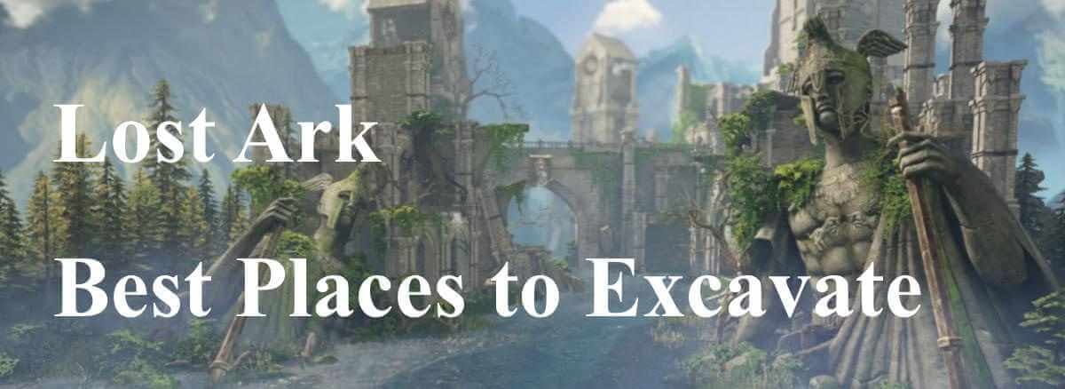 Lost Ark Guide: Best Places to Excavate