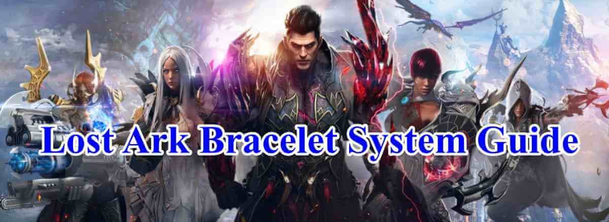 Lost Ark Bracelet System Guide