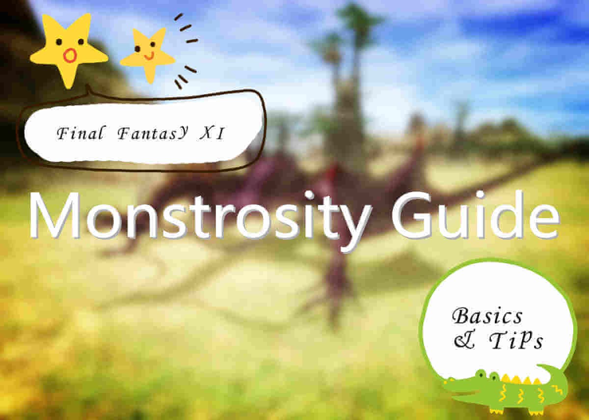 FFXI Monstrosity Guide – Basics & Tips