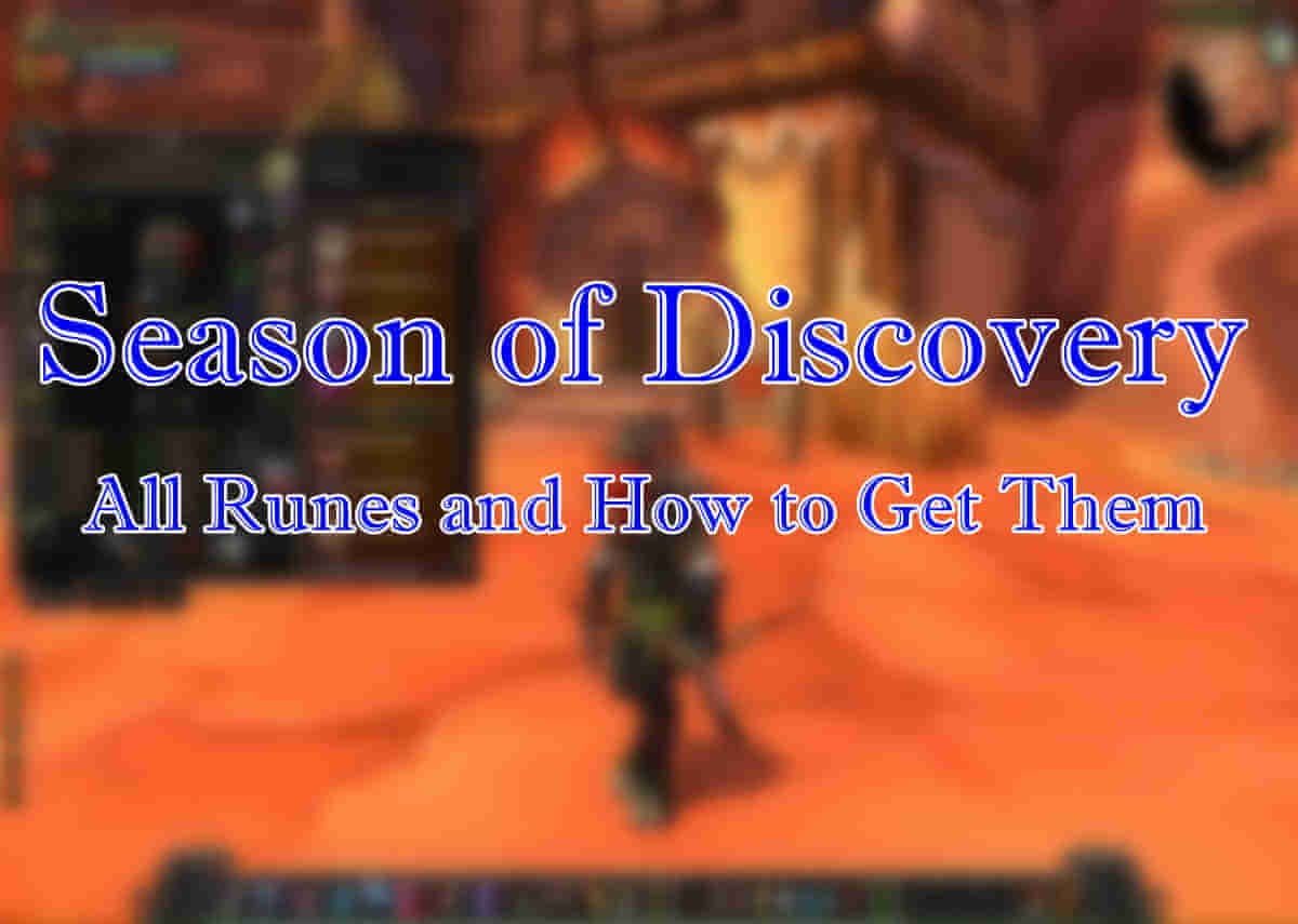 Season of Discovery Guide: All Runes and How to Obtain Them