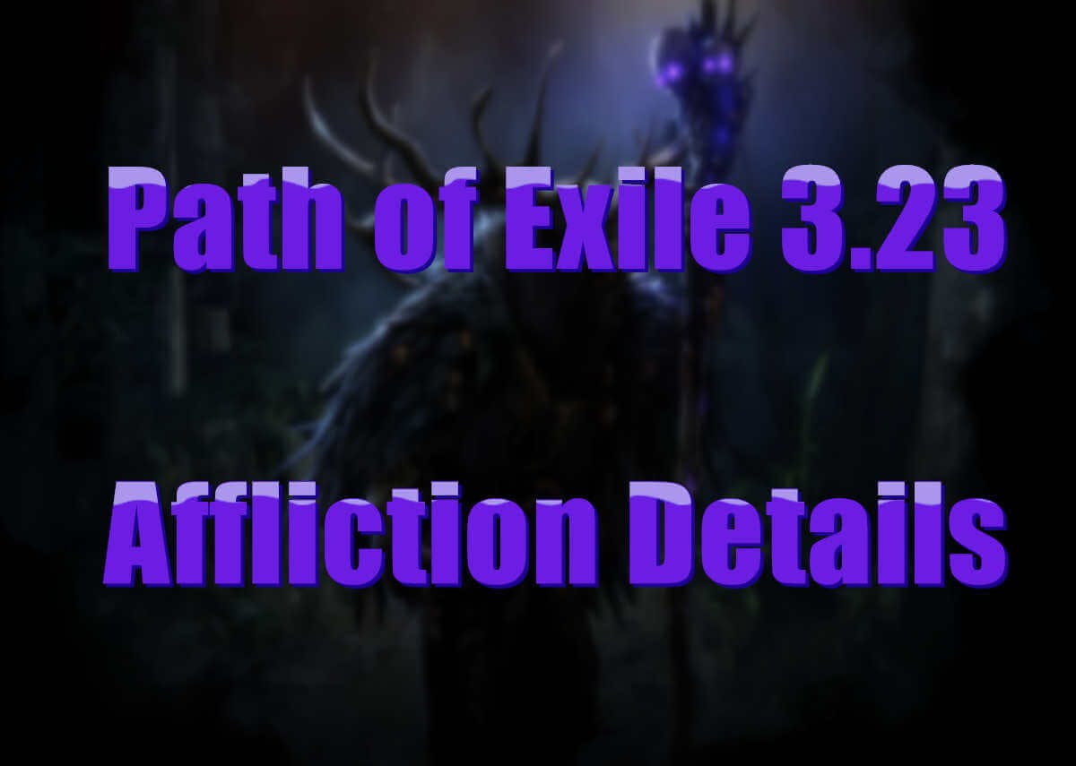 Path of Exile 3.23: Affliction Details