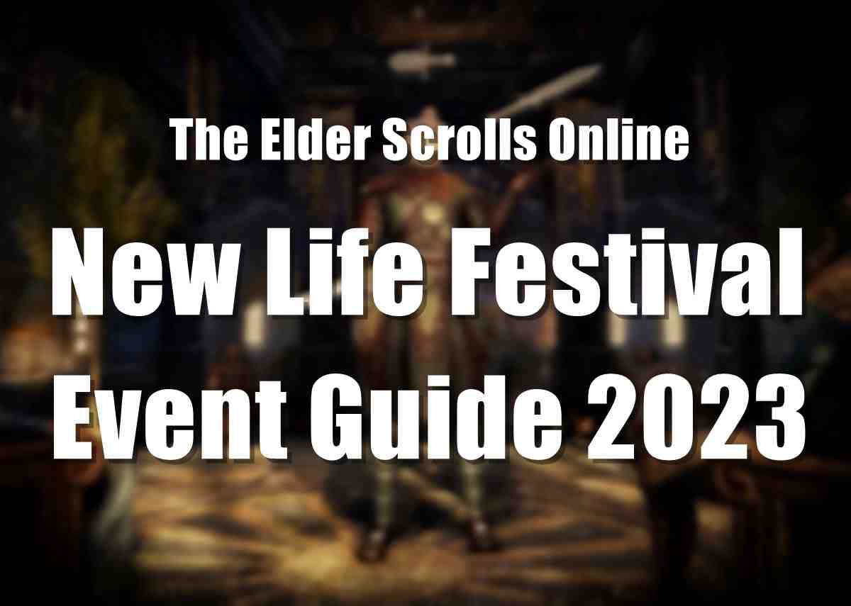 ESO Events 2023: New Life Festival Event Guide