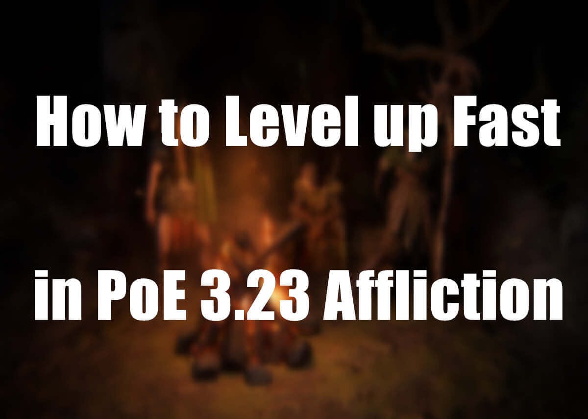 PoE 3.23: How to Level up Fast in Affliction