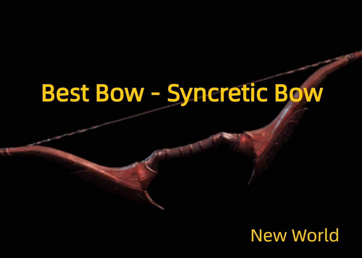 New World: How to Farm the Best Bow - Syncretic Bow