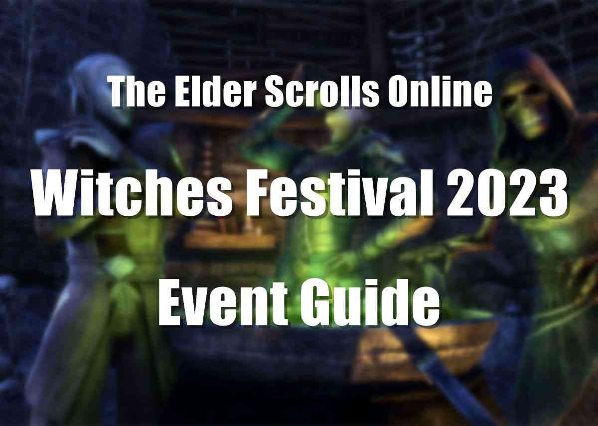 ESO Events 2023: Witches Festival Event Guide